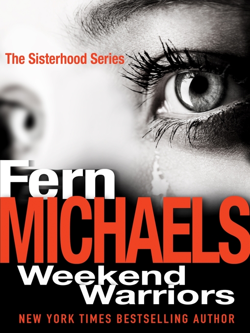 Title details for Weekend Warriors by Fern Michaels - Wait list